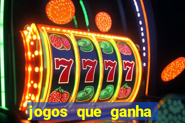 jogos que ganha dinheiro de verdade sem depositar nada